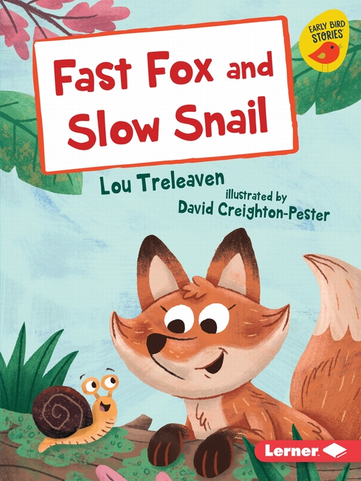 Title details for Fast Fox and Slow Snail by Lou Treleaven - Wait list